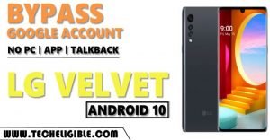 Remove FRP Account LG Velvet Android 10