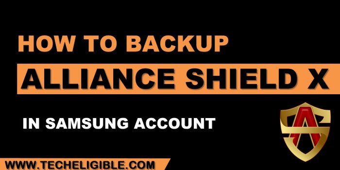 How to Backup Alliance Shield X without a 2nd Samsung Phone - ICTfix