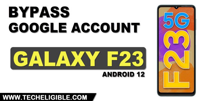 How to Bypass FRP Galaxy F23 Android 12 without PC