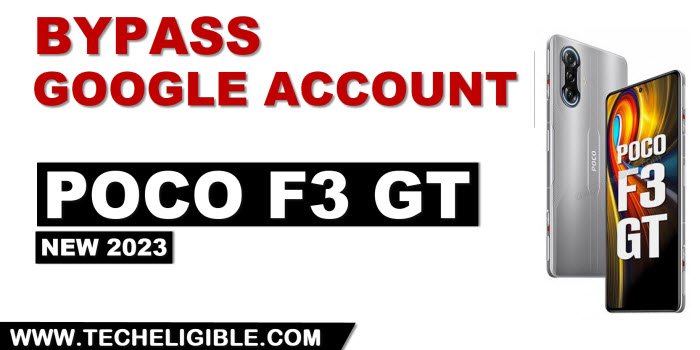 how to bypass frp POCO F3 GT Android 12