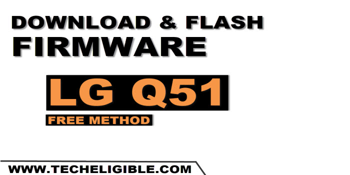 Download and flash firmware of LG Q51