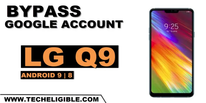 how to bypass frp LG Q9