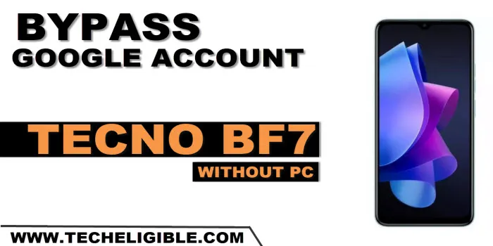 how to bypass frp Tecno BF7 without pc