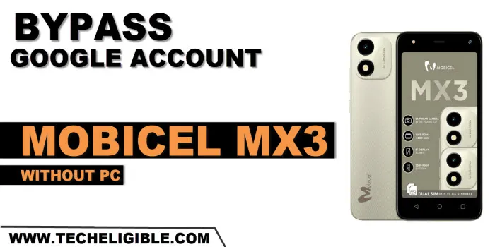 bypass frp account Mobicel MX3