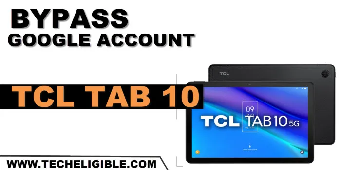 how to bypass frp account TCL TAB 10 without pc