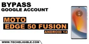how to bypass frp account MOTO EDGE 50 Fusion
