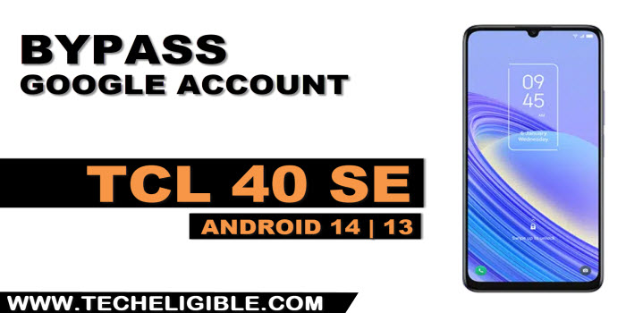 HOW TO BYPASS FRP ACCOUNT TCL 40 SE