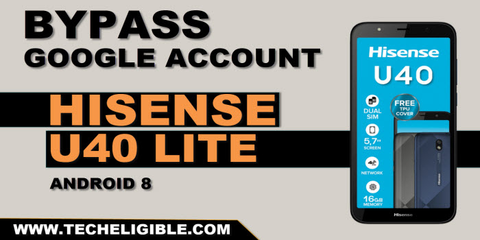 remove frp account hisense u40 lite without pc