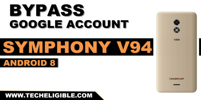 bypass frp account symphony V94